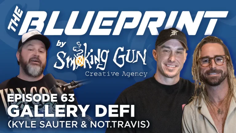 Podcast thumbnail for The Blueprint by Smoking Gun, featuring host Brandon Adams and guests Travis McCann AKA not.travis and Kyle Sauter, from Gallery DeFi