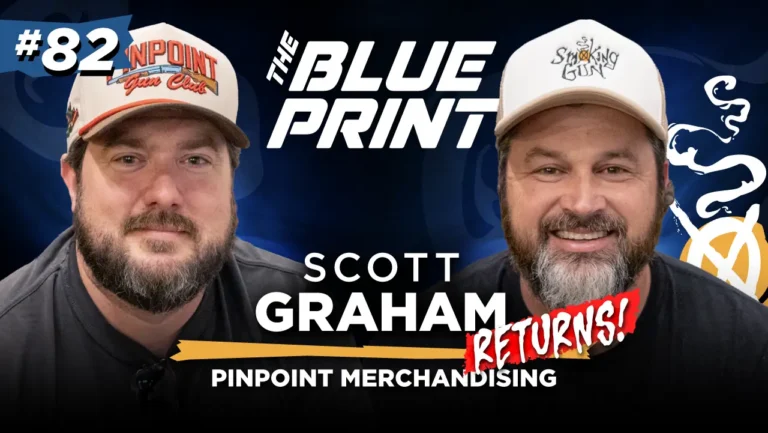 Two bearded men wearing branded hats pose side by side against a blue background; text reads "#82 The BluePrint – Scott Graham Returns! Pinpoint Merchandising"
